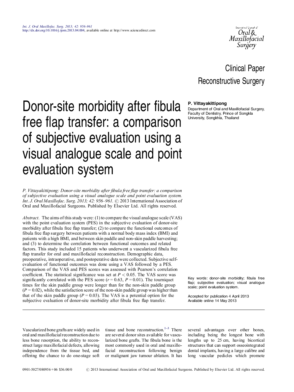 Donor-site morbidity after fibula free flap transfer: a comparison of subjective evaluation using a visual analogue scale and point evaluation system