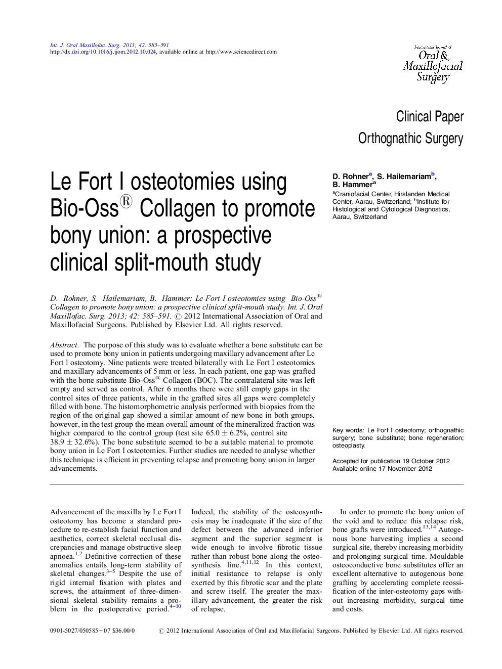 Le Fort I osteotomies using Bio-Oss® Collagen to promote bony union: a prospective clinical split-mouth study