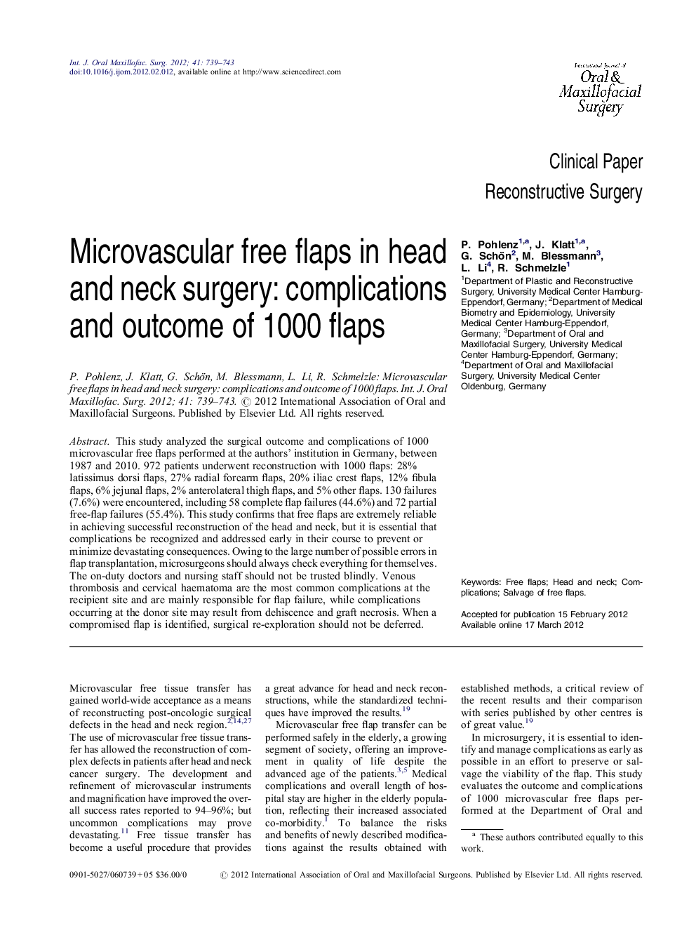 Microvascular free flaps in head and neck surgery: complications and outcome of 1000 flaps