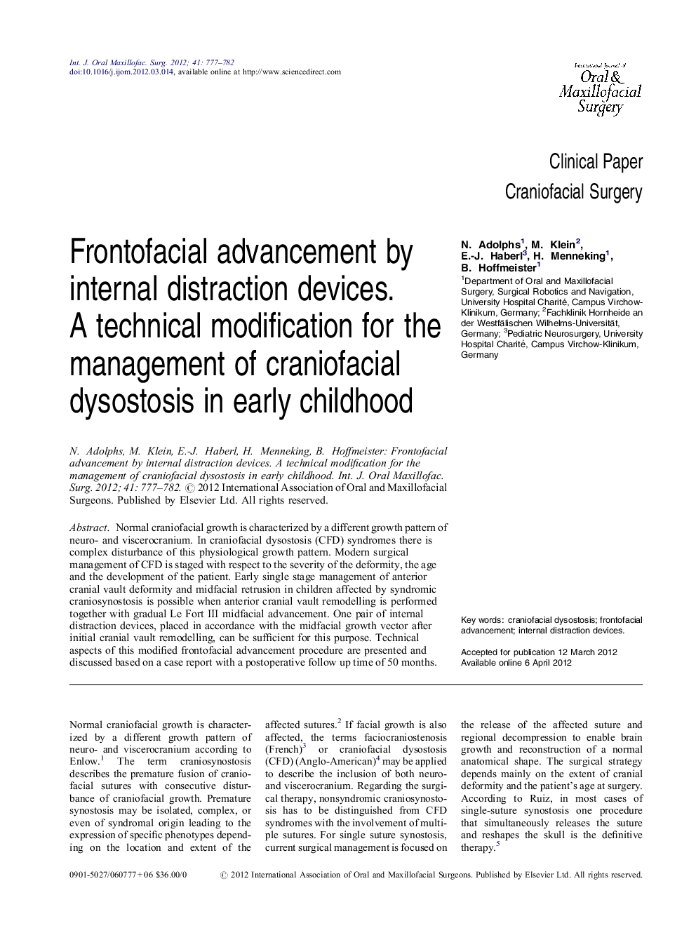 Frontofacial advancement by internal distraction devices. A technical modification for the management of craniofacial dysostosis in early childhood