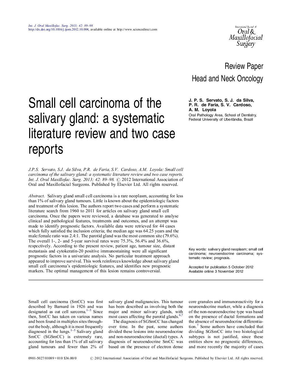 Small cell carcinoma of the salivary gland: a systematic literature review and two case reports