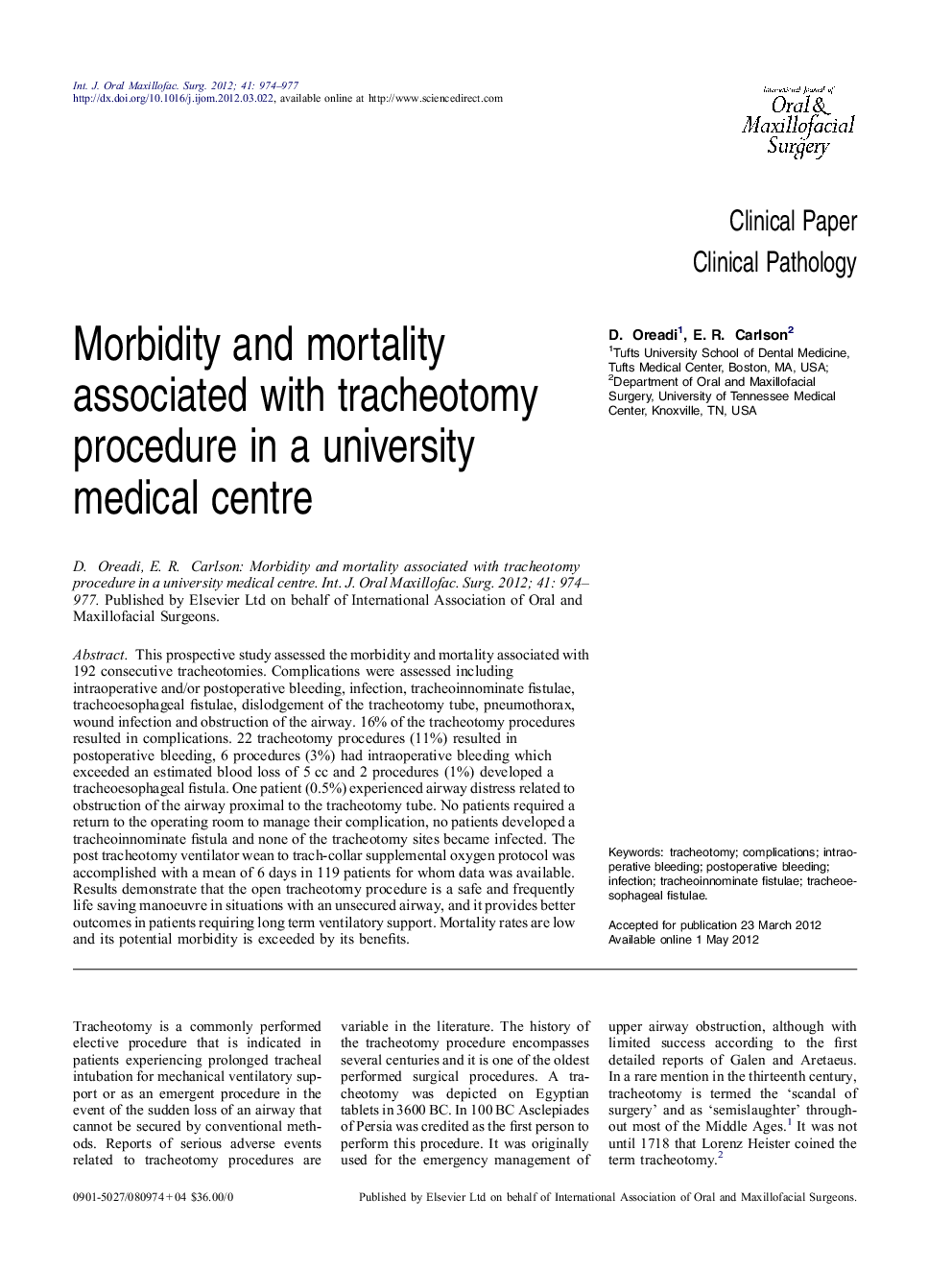 Morbidity and mortality associated with tracheotomy procedure in a university medical centre