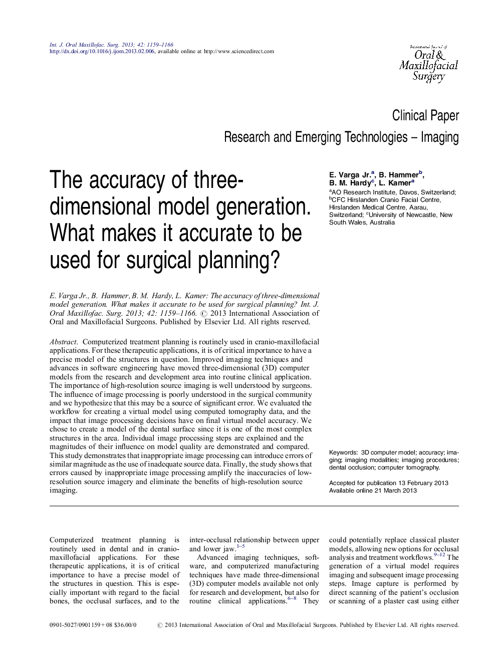 The accuracy of three-dimensional model generation. What makes it accurate to be used for surgical planning?