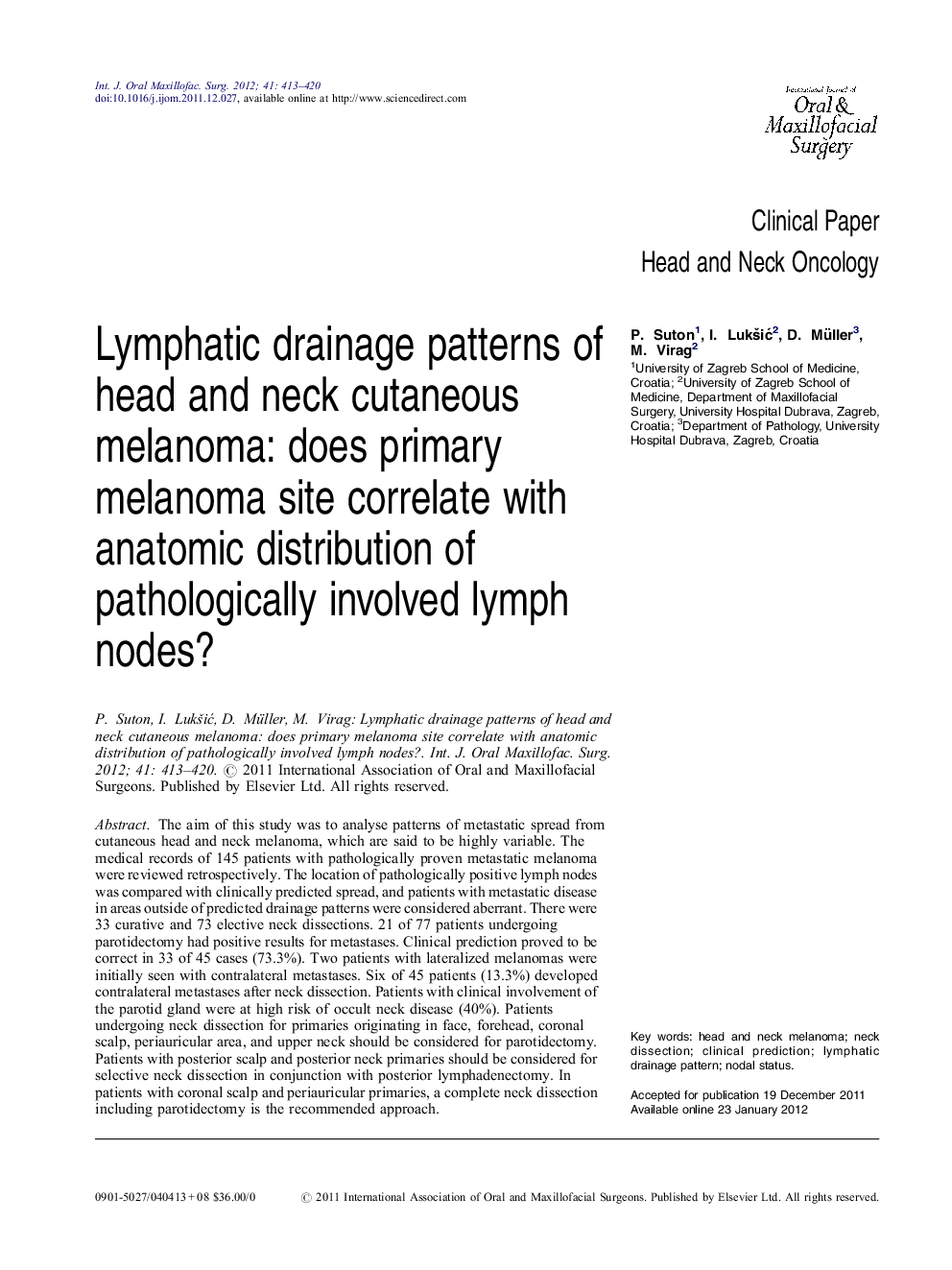 Lymphatic drainage patterns of head and neck cutaneous melanoma: does primary melanoma site correlate with anatomic distribution of pathologically involved lymph nodes?