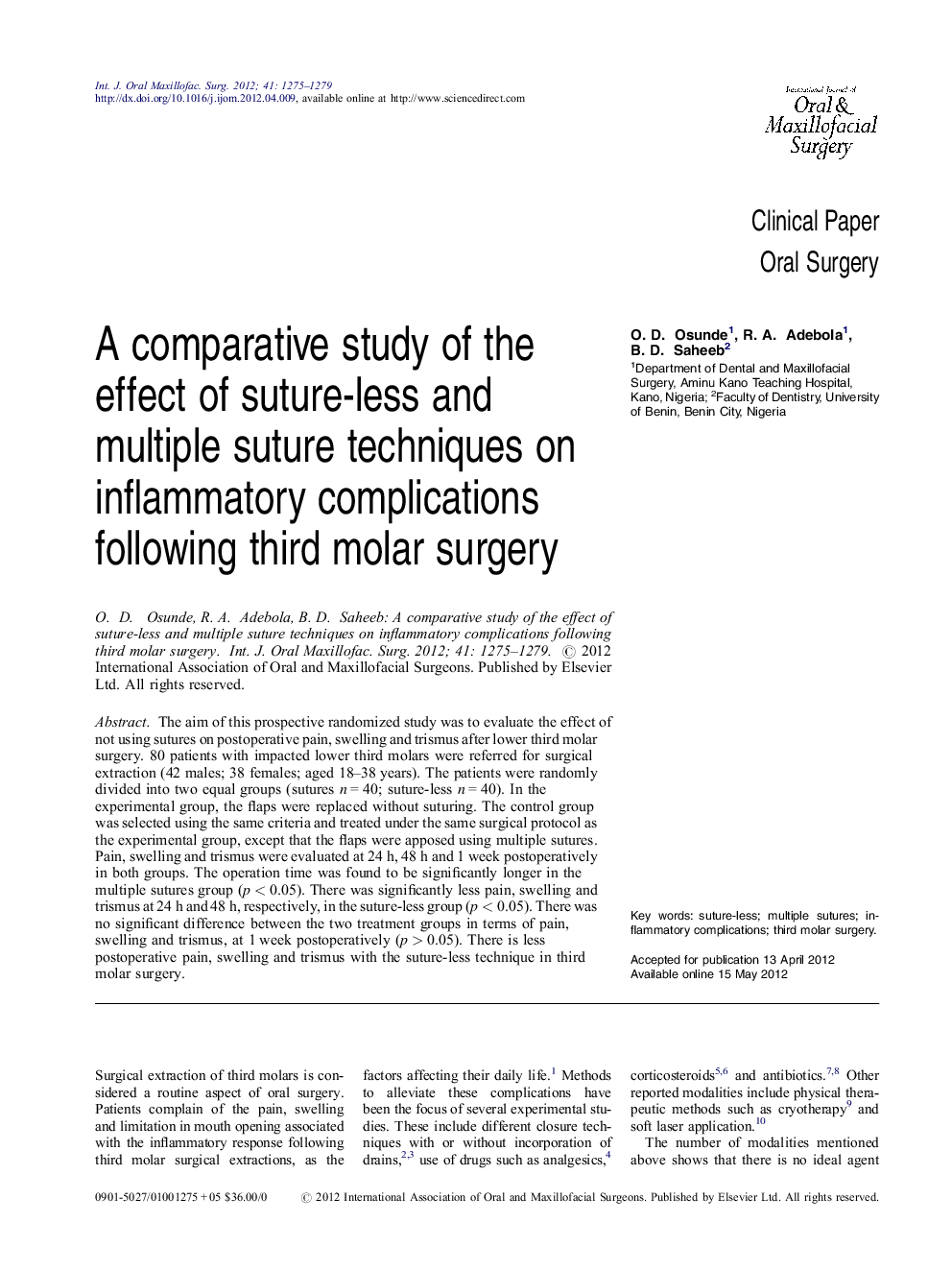 A comparative study of the effect of suture-less and multiple suture techniques on inflammatory complications following third molar surgery