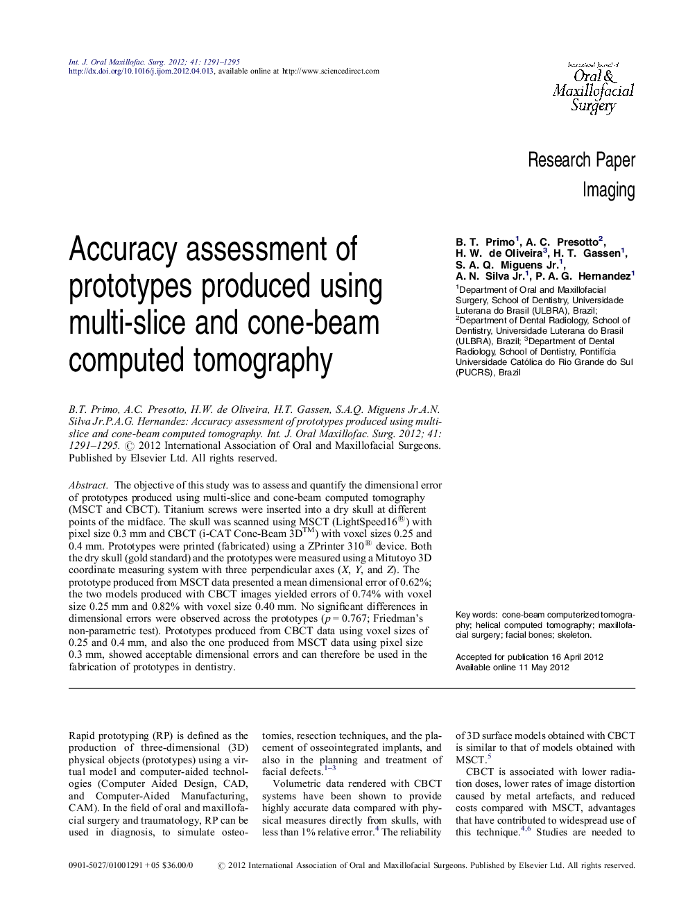 Accuracy assessment of prototypes produced using multi-slice and cone-beam computed tomography