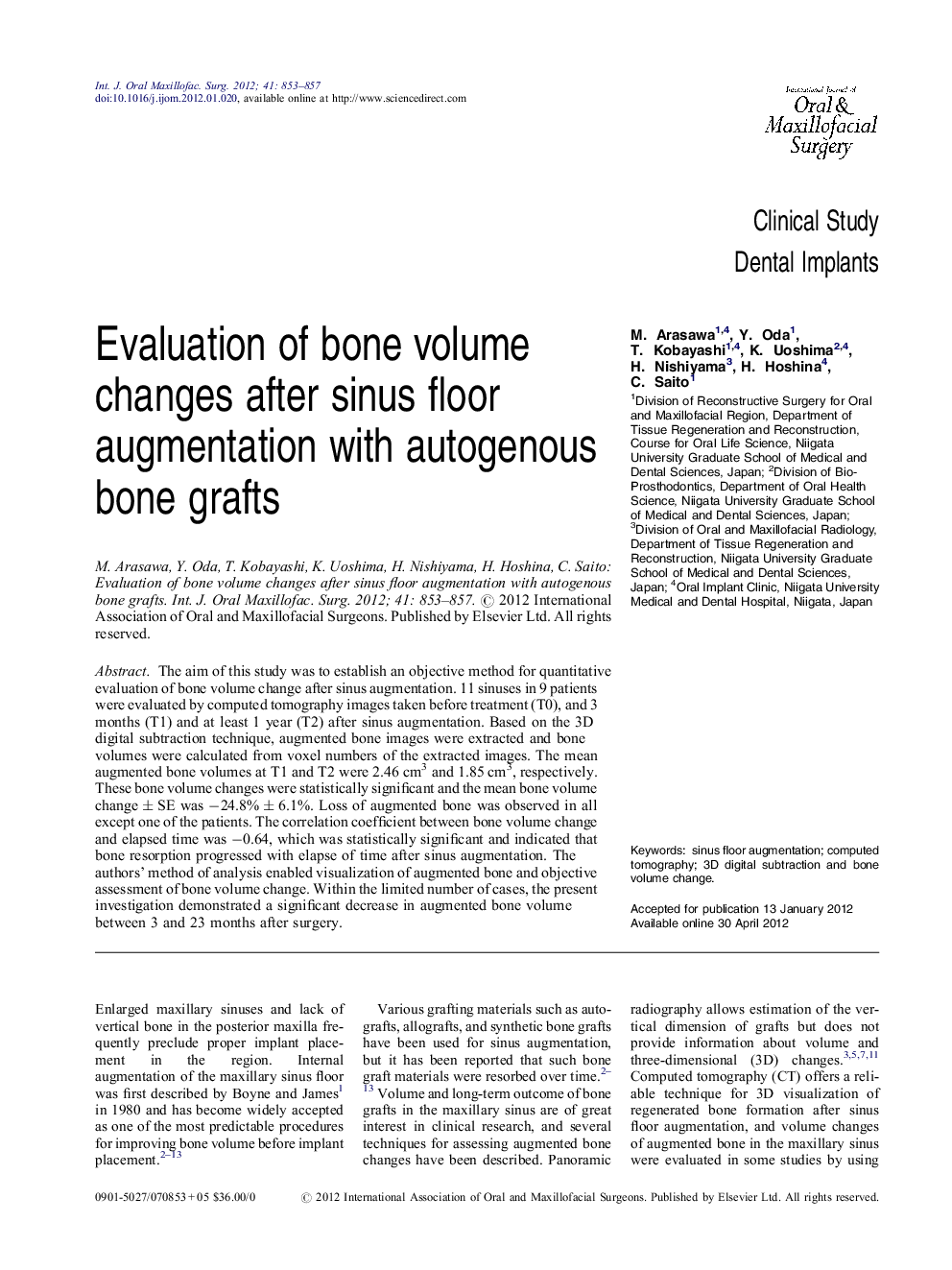 Evaluation of bone volume changes after sinus floor augmentation with autogenous bone grafts