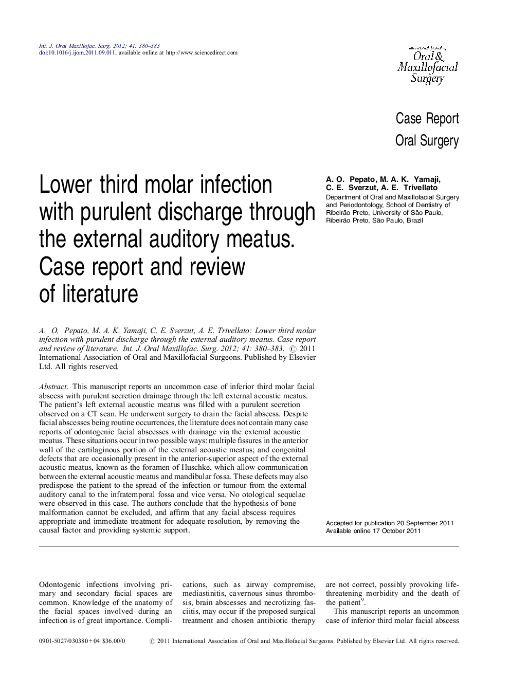 Lower third molar infection with purulent discharge through the external auditory meatus. Case report and review of literature