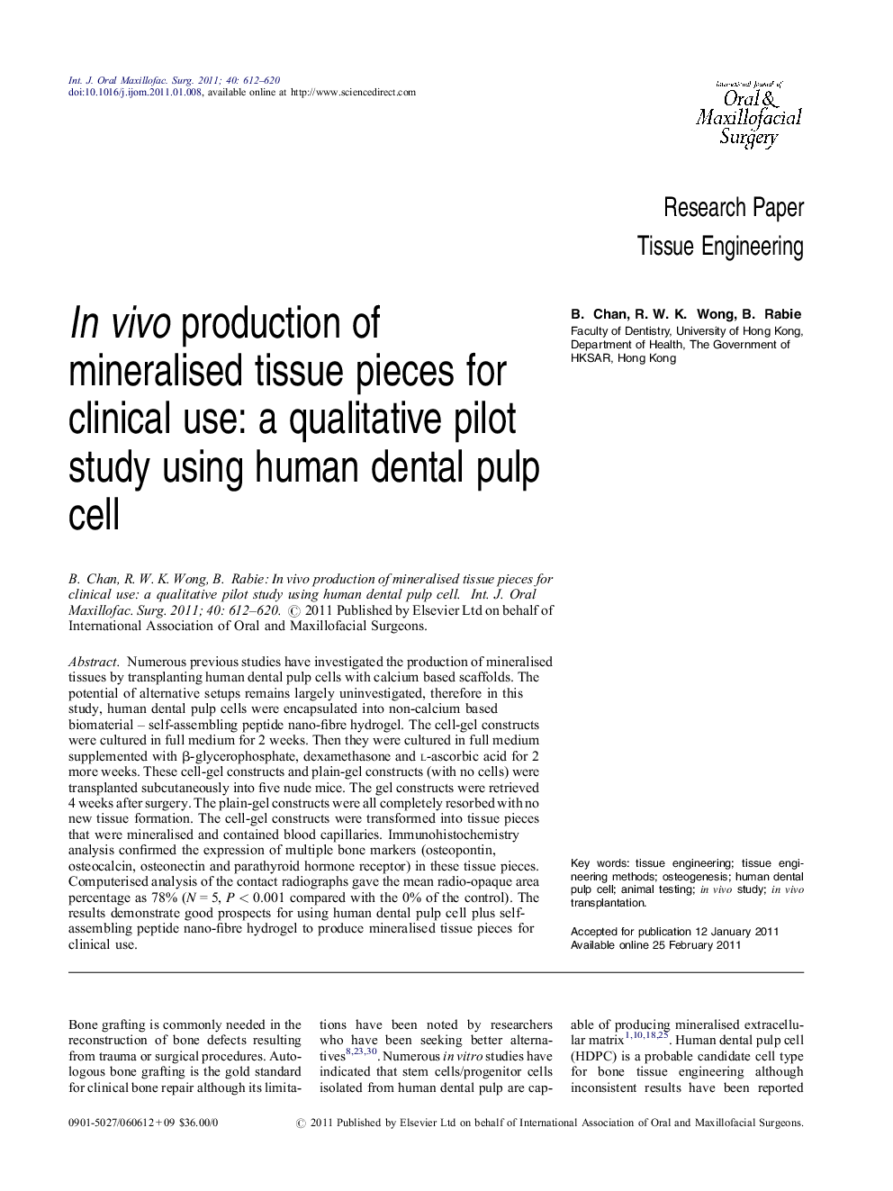 In vivo production of mineralised tissue pieces for clinical use: a qualitative pilot study using human dental pulp cell