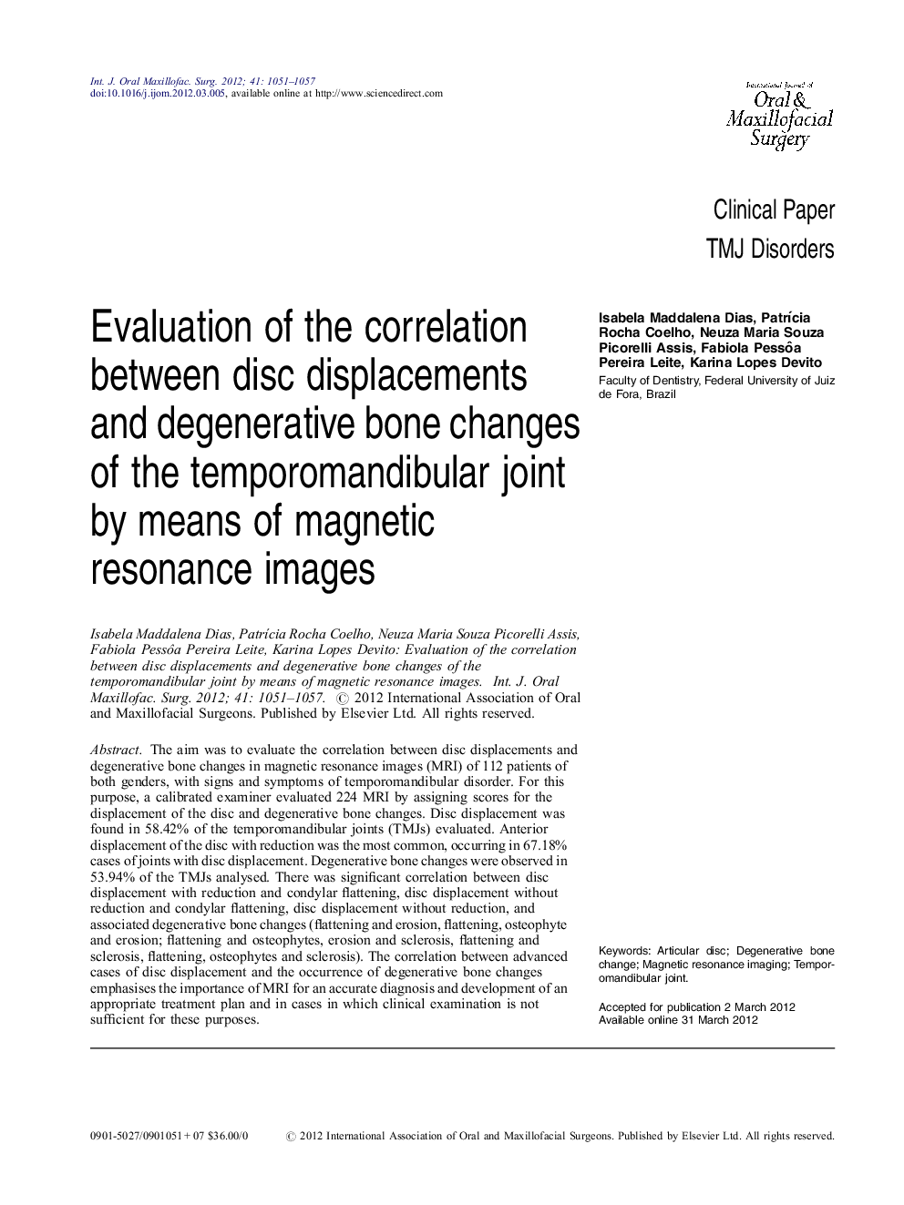 Evaluation of the correlation between disc displacements and degenerative bone changes of the temporomandibular joint by means of magnetic resonance images