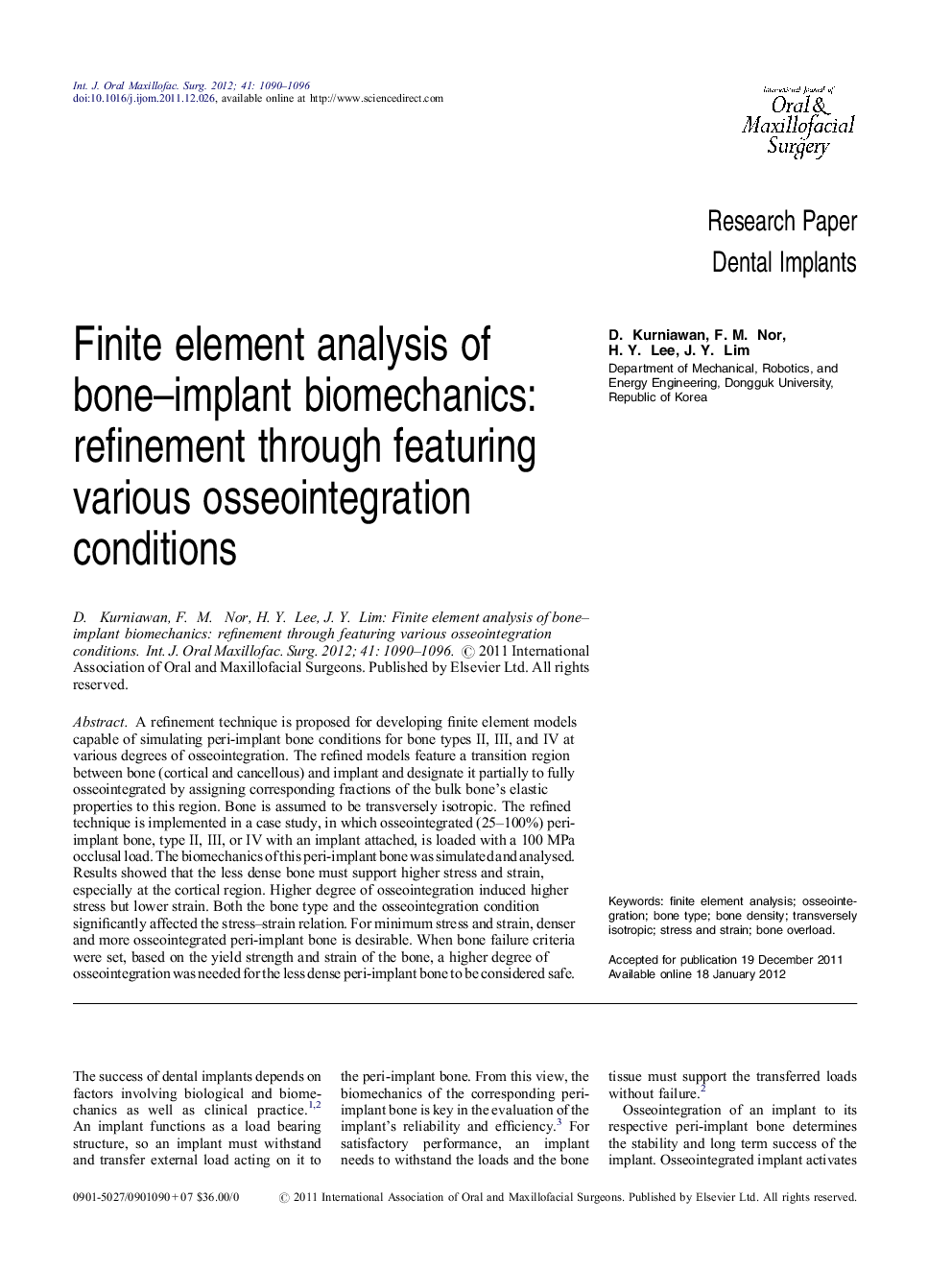 Finite element analysis of bone–implant biomechanics: refinement through featuring various osseointegration conditions