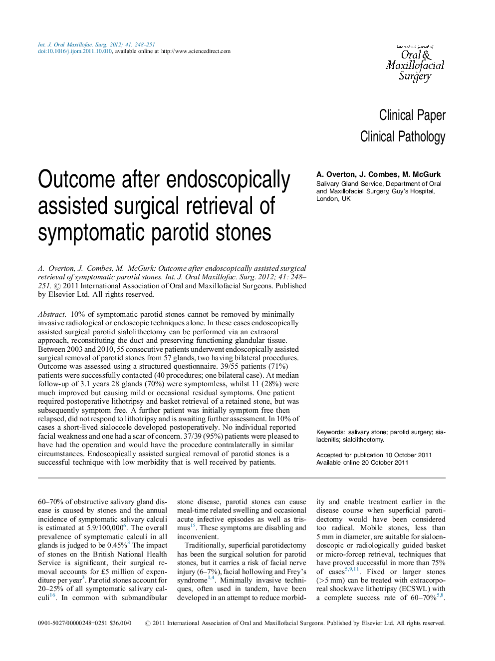 Outcome after endoscopically assisted surgical retrieval of symptomatic parotid stones