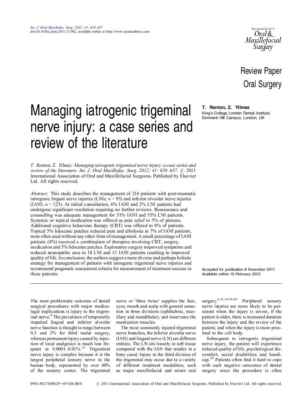 Managing iatrogenic trigeminal nerve injury: a case series and review of the literature