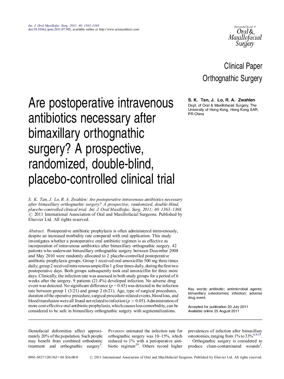 Are postoperative intravenous antibiotics necessary after bimaxillary orthognathic surgery? A prospective, randomized, double-blind, placebo-controlled clinical trial