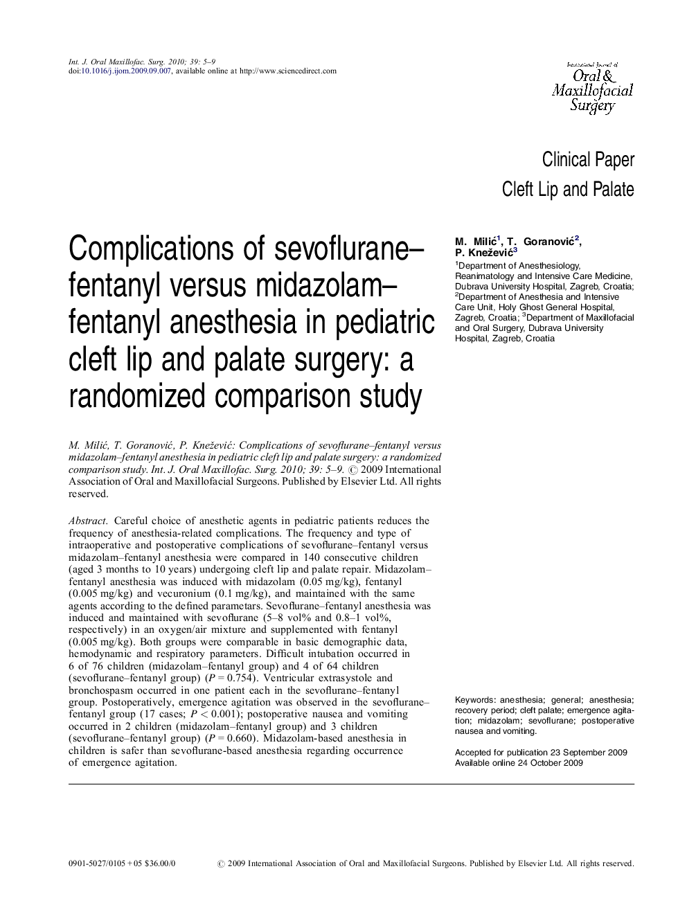 Complications of sevoflurane–fentanyl versus midazolam–fentanyl anesthesia in pediatric cleft lip and palate surgery: a randomized comparison study