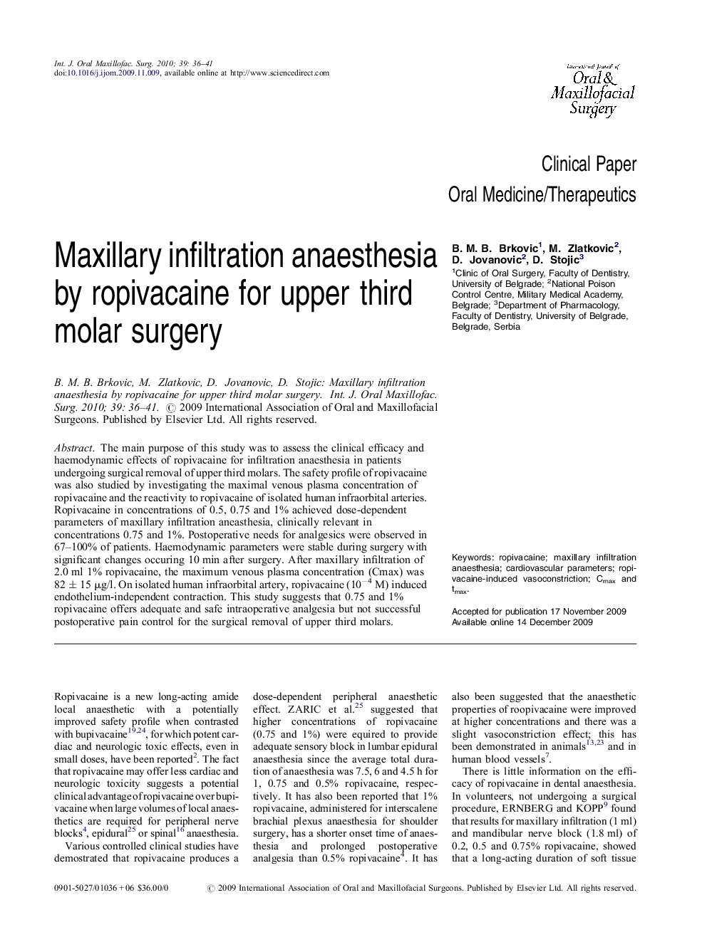 Maxillary infiltration anaesthesia by ropivacaine for upper third molar surgery