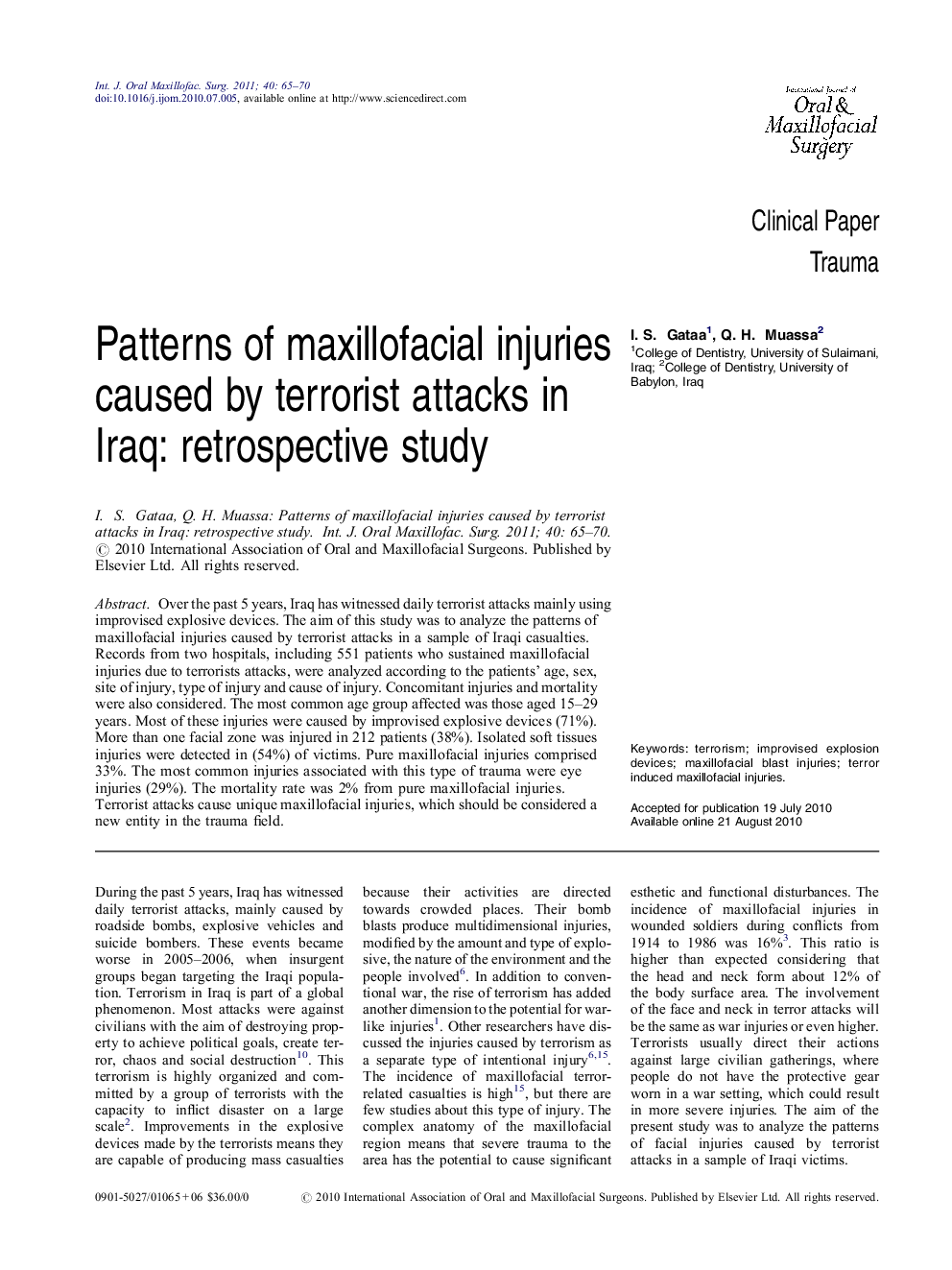 Patterns of maxillofacial injuries caused by terrorist attacks in Iraq: retrospective study