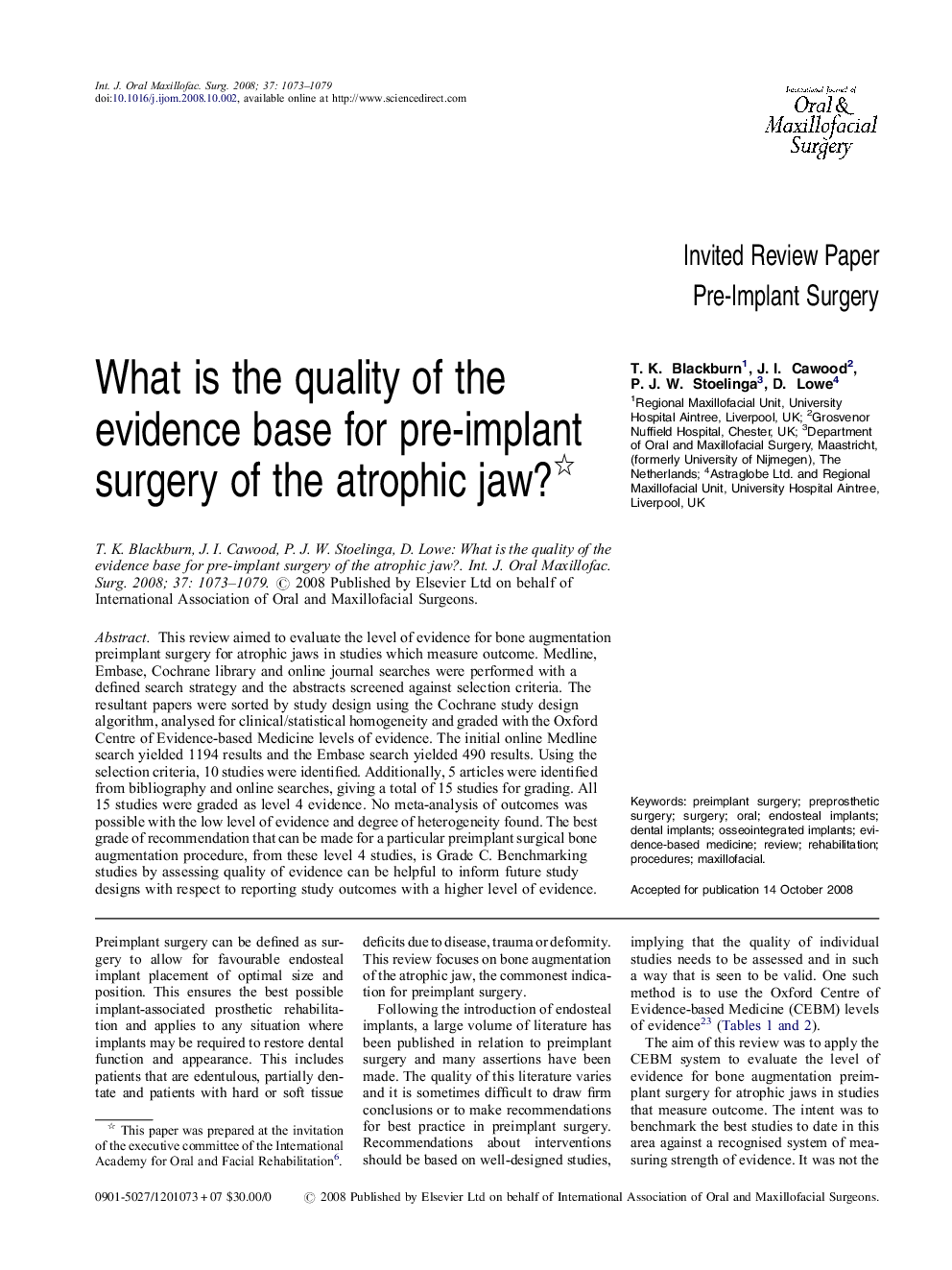 What is the quality of the evidence base for pre-implant surgery of the atrophic jaw? 
