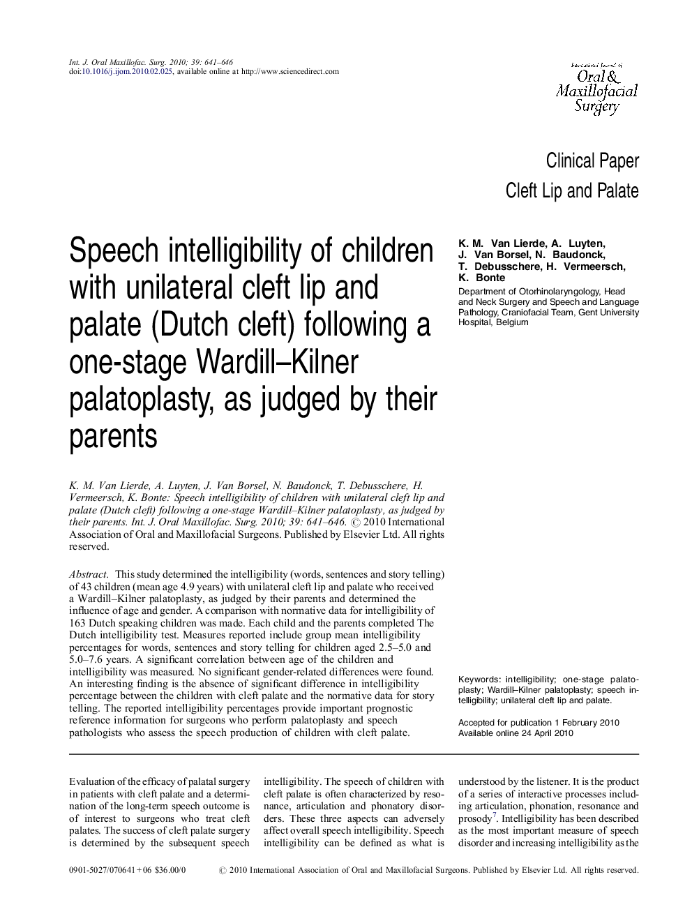 Speech intelligibility of children with unilateral cleft lip and palate (Dutch cleft) following a one-stage Wardill–Kilner palatoplasty, as judged by their parents