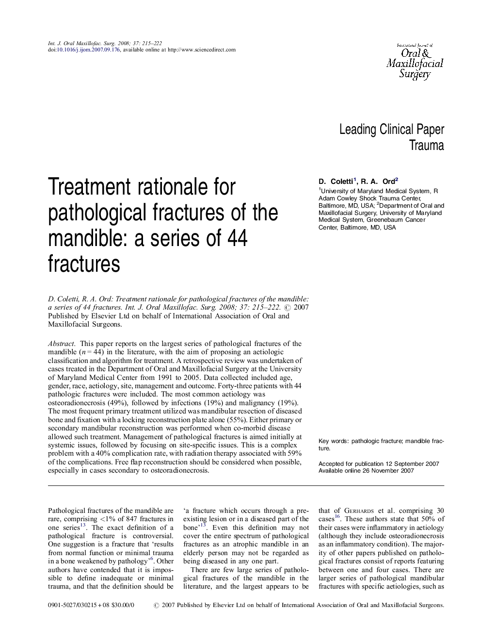 Treatment rationale for pathological fractures of the mandible: a series of 44 fractures