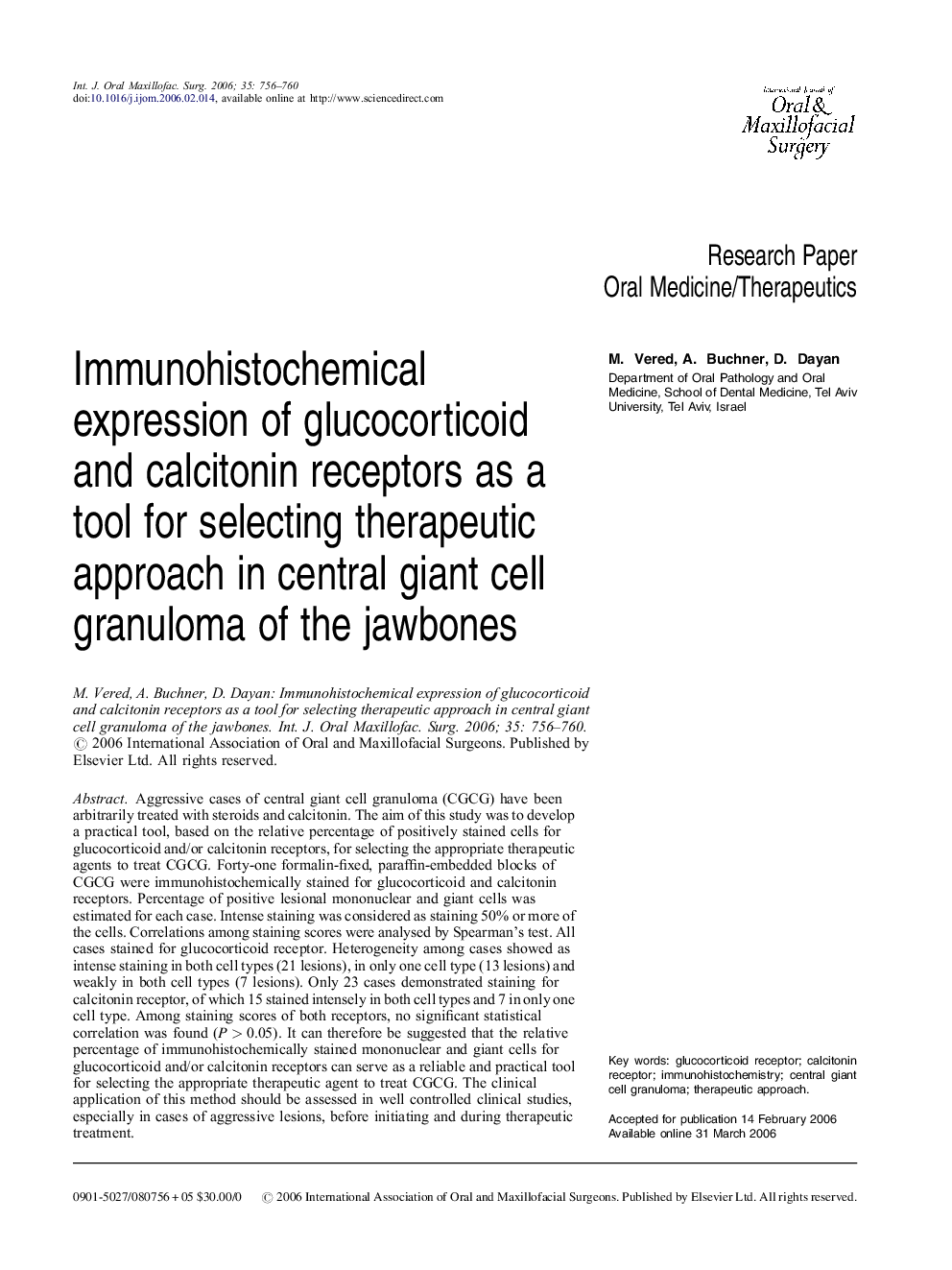 Immunohistochemical expression of glucocorticoid and calcitonin receptors as a tool for selecting therapeutic approach in central giant cell granuloma of the jawbones