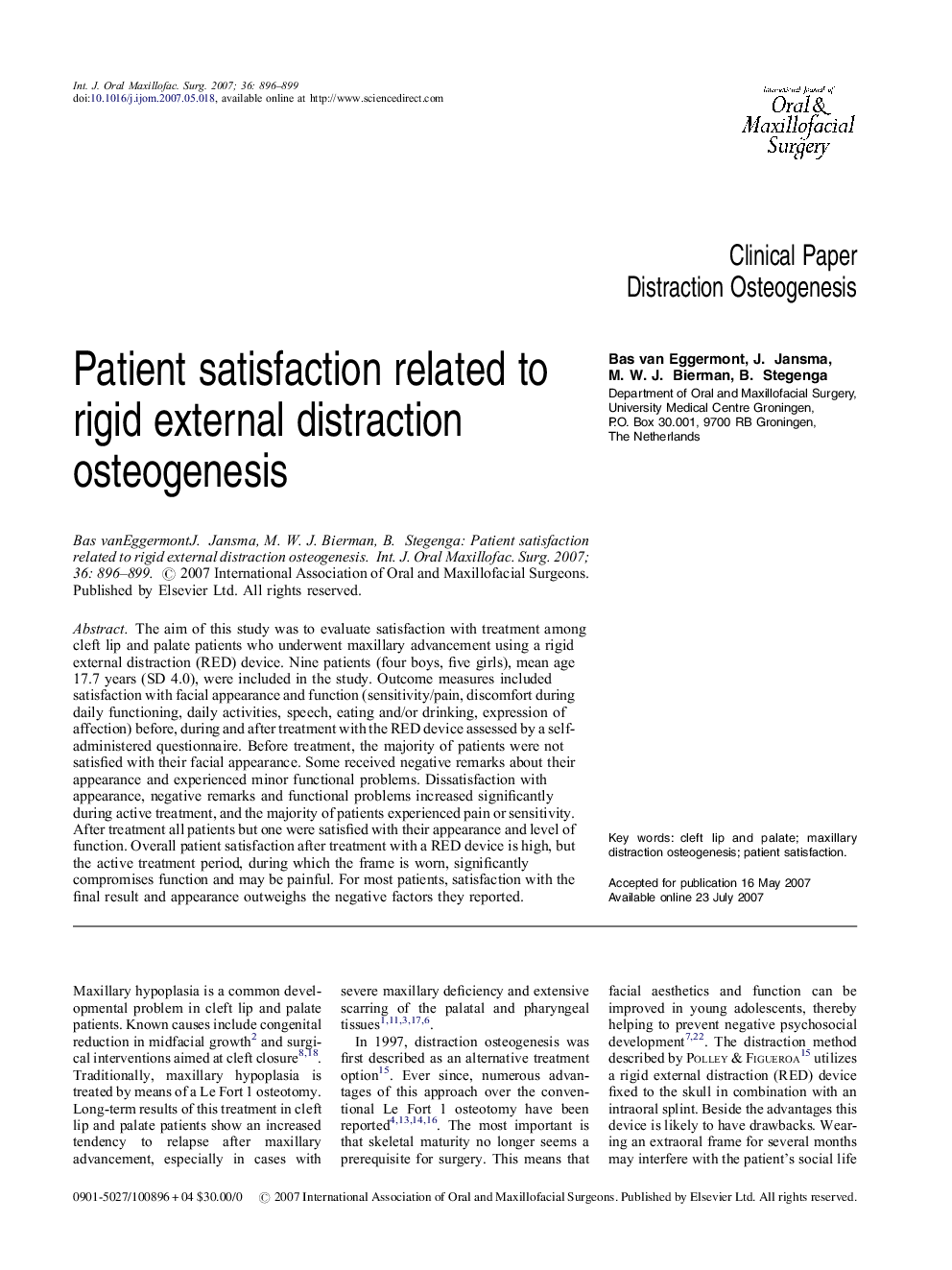 Patient satisfaction related to rigid external distraction osteogenesis