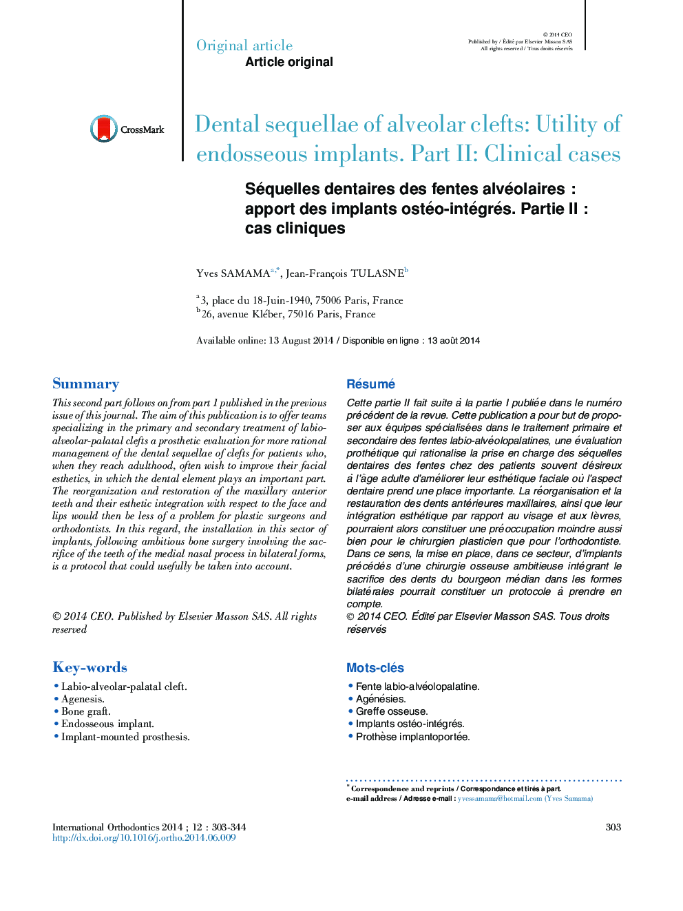 Dental sequellae of alveolar clefts: Utility of endosseous implants. Part II: Clinical cases