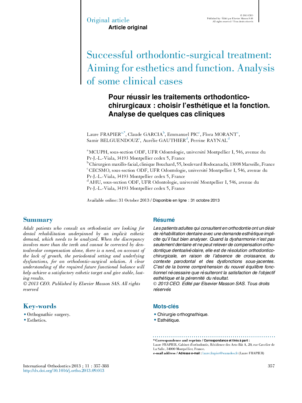 Pour réussir les traitements orthodontico-chirurgicauxÂ : choisir l'esthétique et la fonction. Analyse de quelques cas cliniques