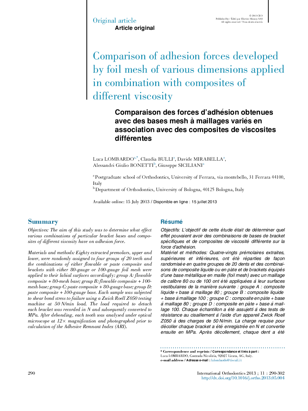 Comparaison des forces d'adhésion obtenues avec des bases mesh Ã  maillages variés en association avec des composites de viscosites différentes