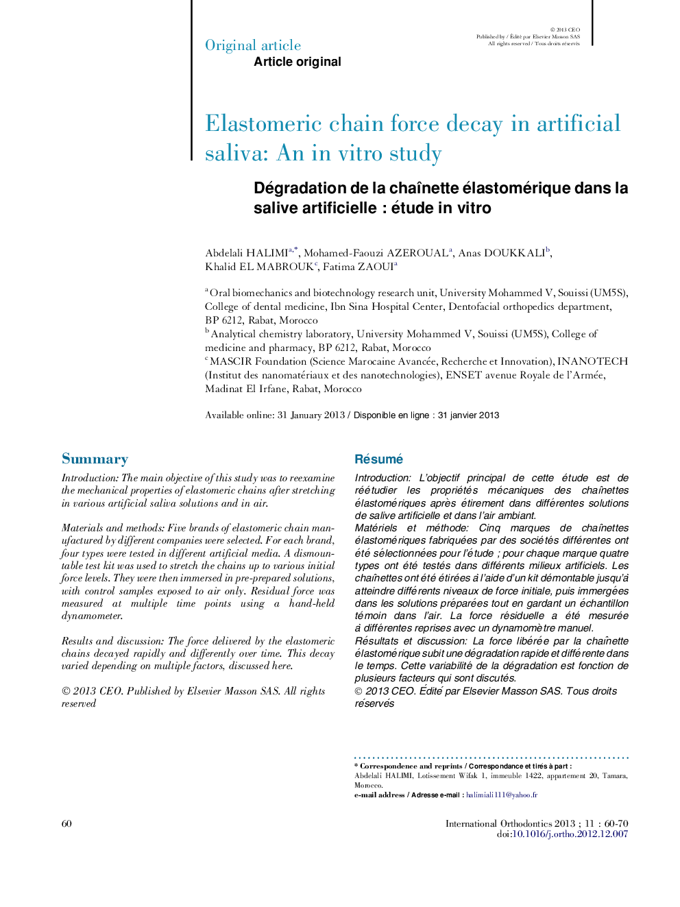 Dégradation de la chaÃ®nette élastomérique dans la salive artificielleÂ : étude in vitro