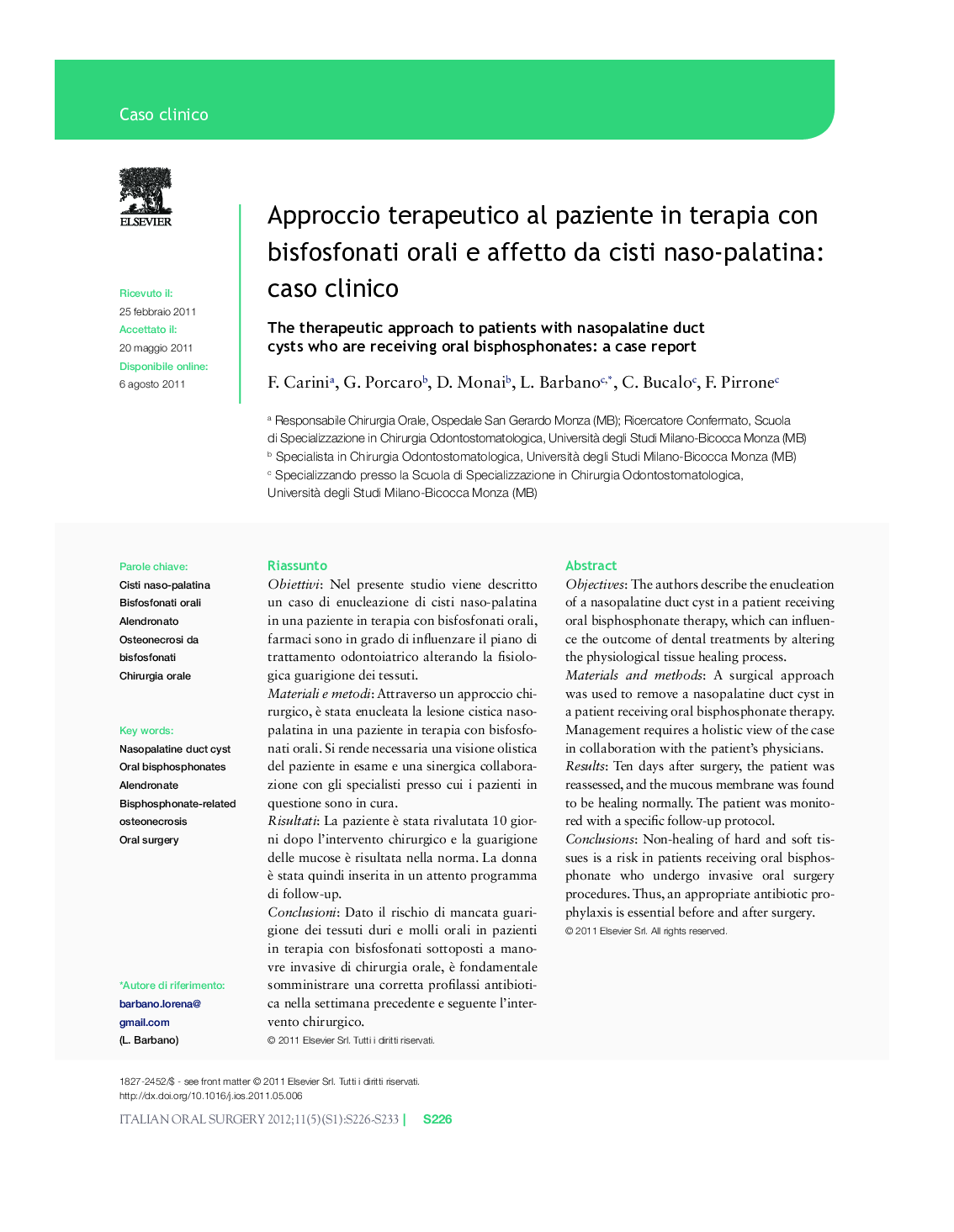 Approccio terapeutico al paziente in terapia con bisfosfonati orali e affetto da cisti naso-palatina: caso clinico