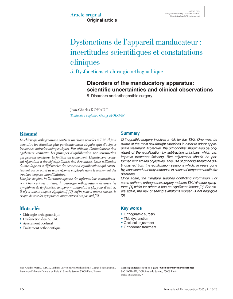 Disorders of the manducatory apparatus: scientific uncertainties and clinical observations