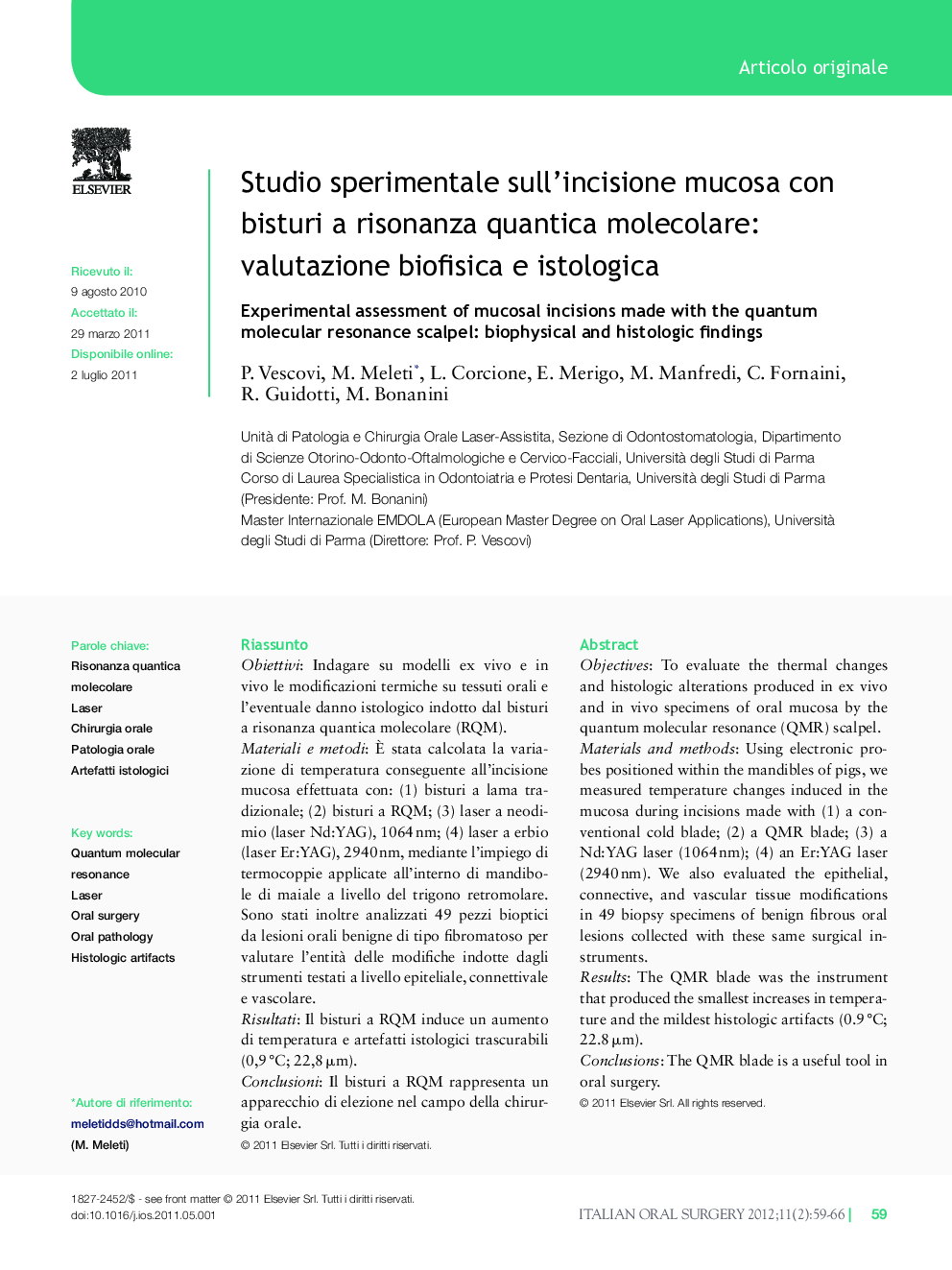 Studio sperimentale sull'incisione mucosa con bisturi a risonanza quantica molecolare: valutazione biofisica e istologica