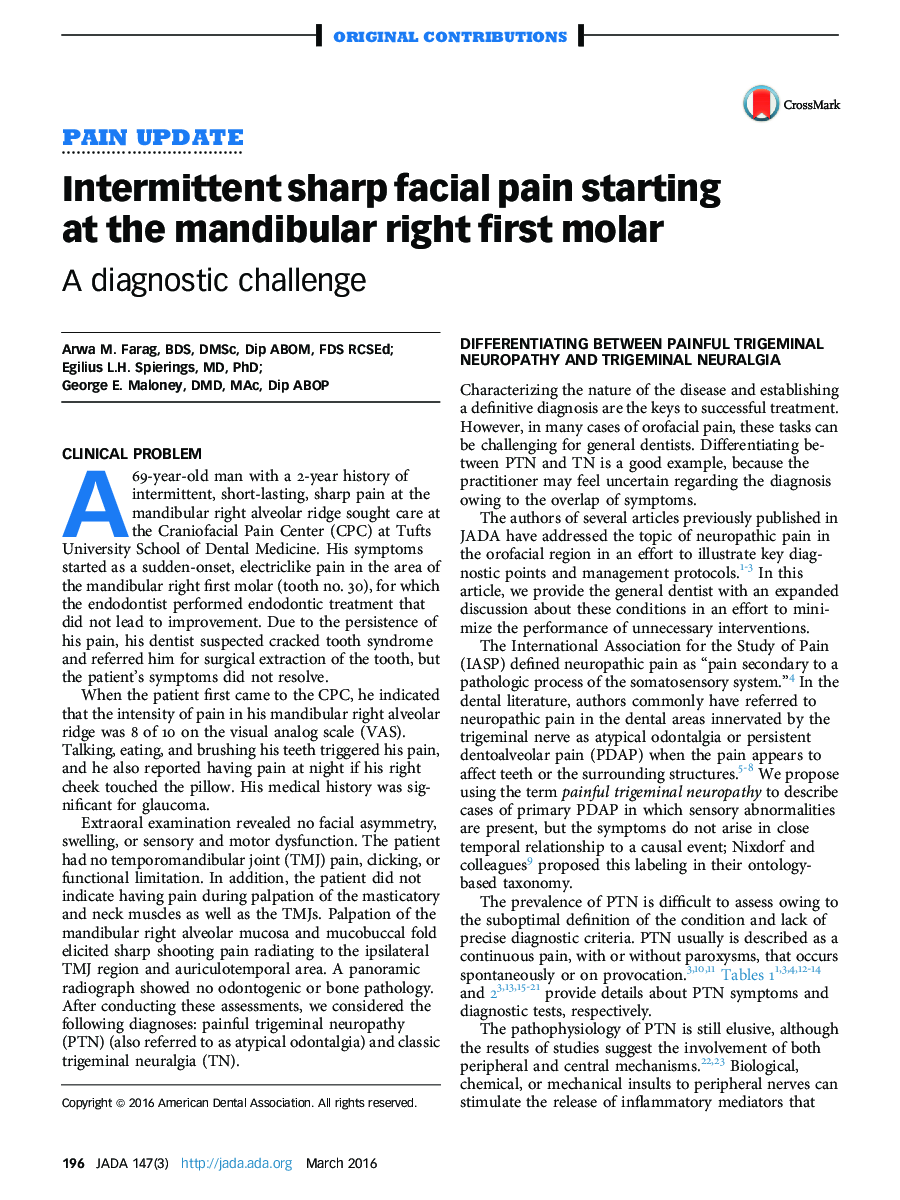 Intermittent sharp facial pain starting at the mandibular right first molar