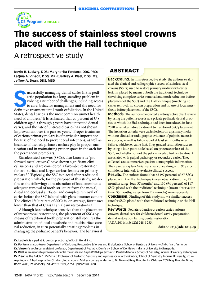 The success of stainless steel crowns placed with the Hall technique : A retrospective study