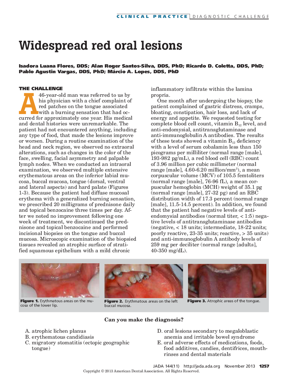 Widespread red oral lesions