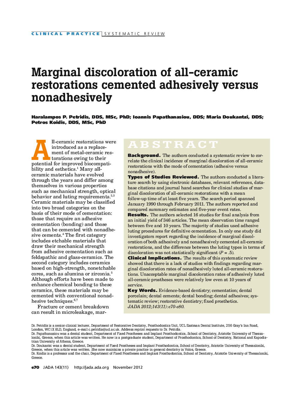 Marginal discoloration of all-ceramic restorations cemented adhesively versus nonadhesively 