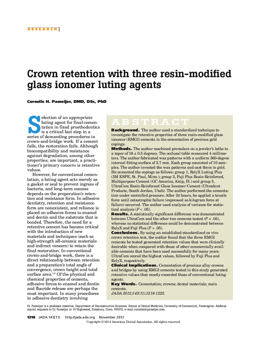 Crown retention with three resin-modified glass ionomer luting agents 