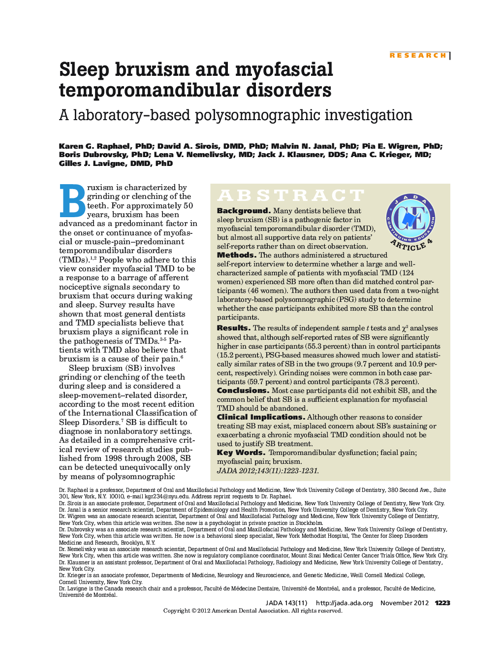 Sleep bruxism and myofascial temporomandibular disorders : A laboratory-based polysomnographic investigation