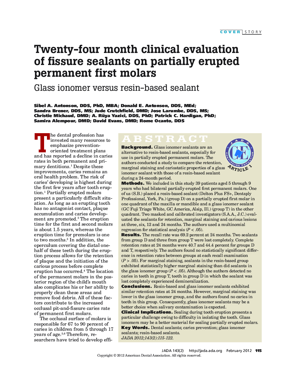 Twenty-four month clinical evaluation of fissure sealants on partially erupted permanent first molars