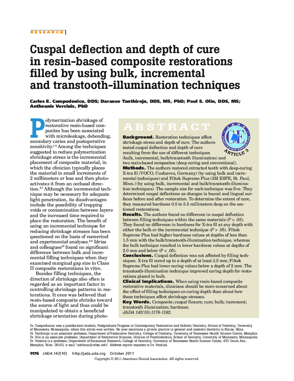 Cuspal deflection and depth of cure in resin-based composite restorations filled by using bulk, incremental and transtooth-illumination techniques 