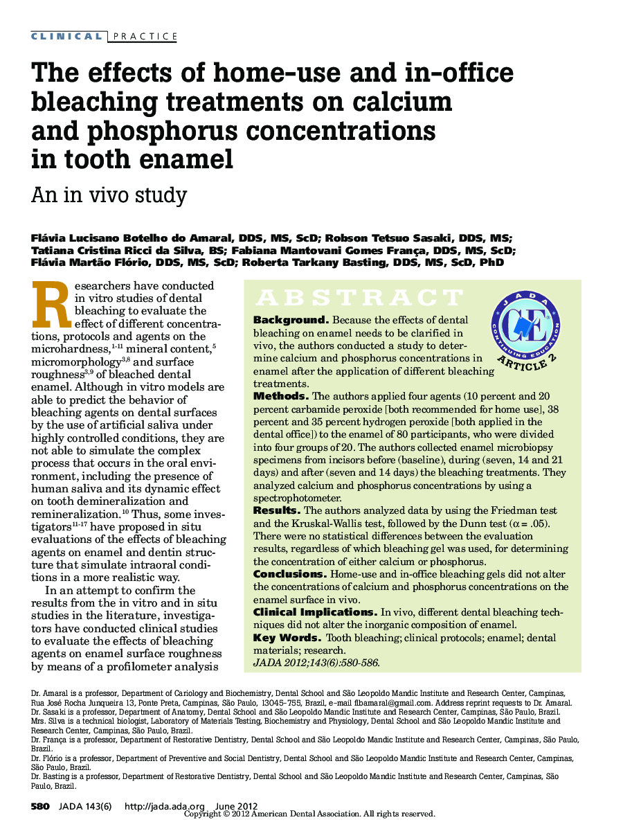 The effects of home-use and in-office bleaching treatments on calcium and phosphorus concentrations in tooth enamel : An in vivo study