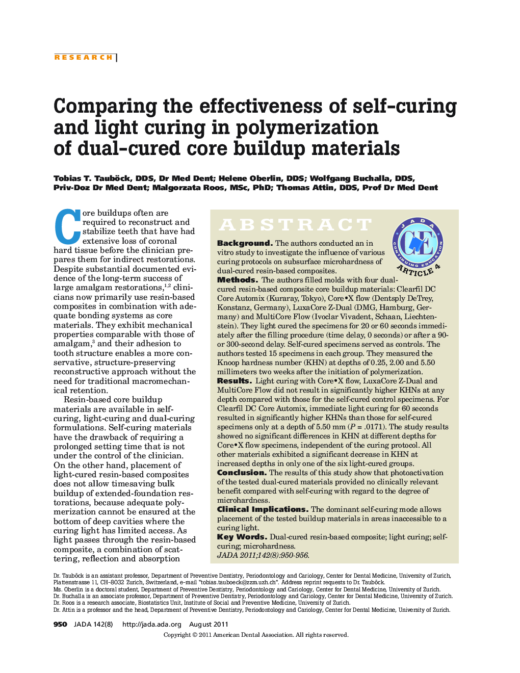 Comparing the effectiveness of self-curing and light curing in polymerization of dual-cured core buildup materials