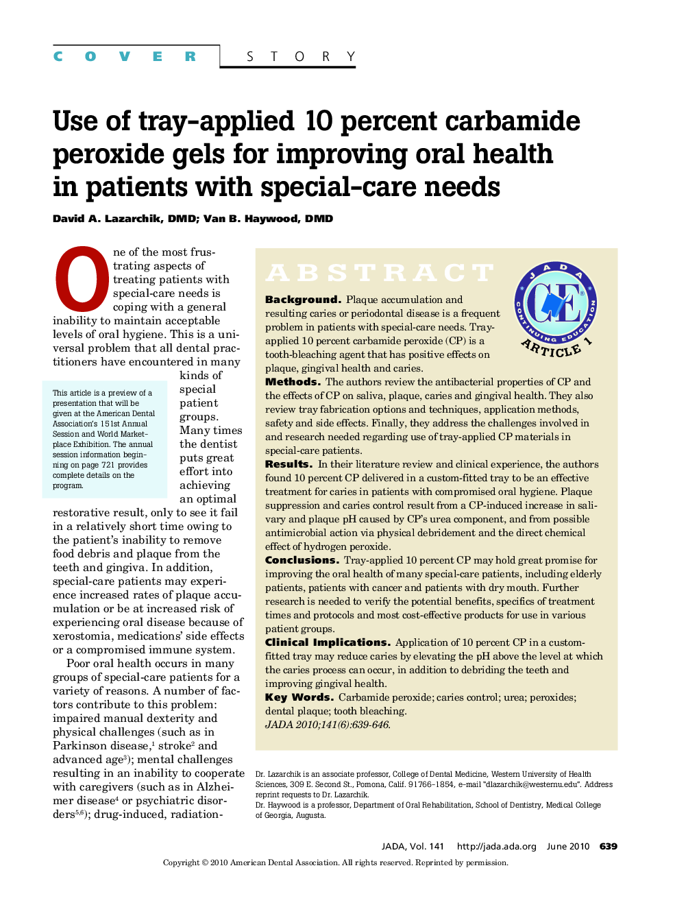 Use of Tray-Applied 10 Percent Carbamide Peroxide Gels for Improving Oral Health in Patients With Special-Care Needs 