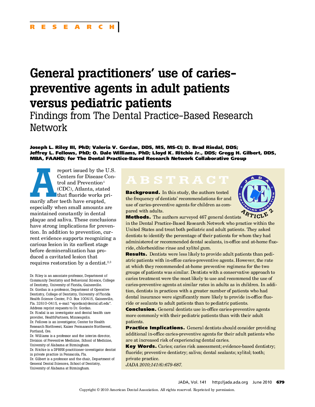 General Practitioners' Use of Caries-Preventive Agents in Adult Patients Versus Pediatric Patients : Findings from The Dental Practice-Based Research Network