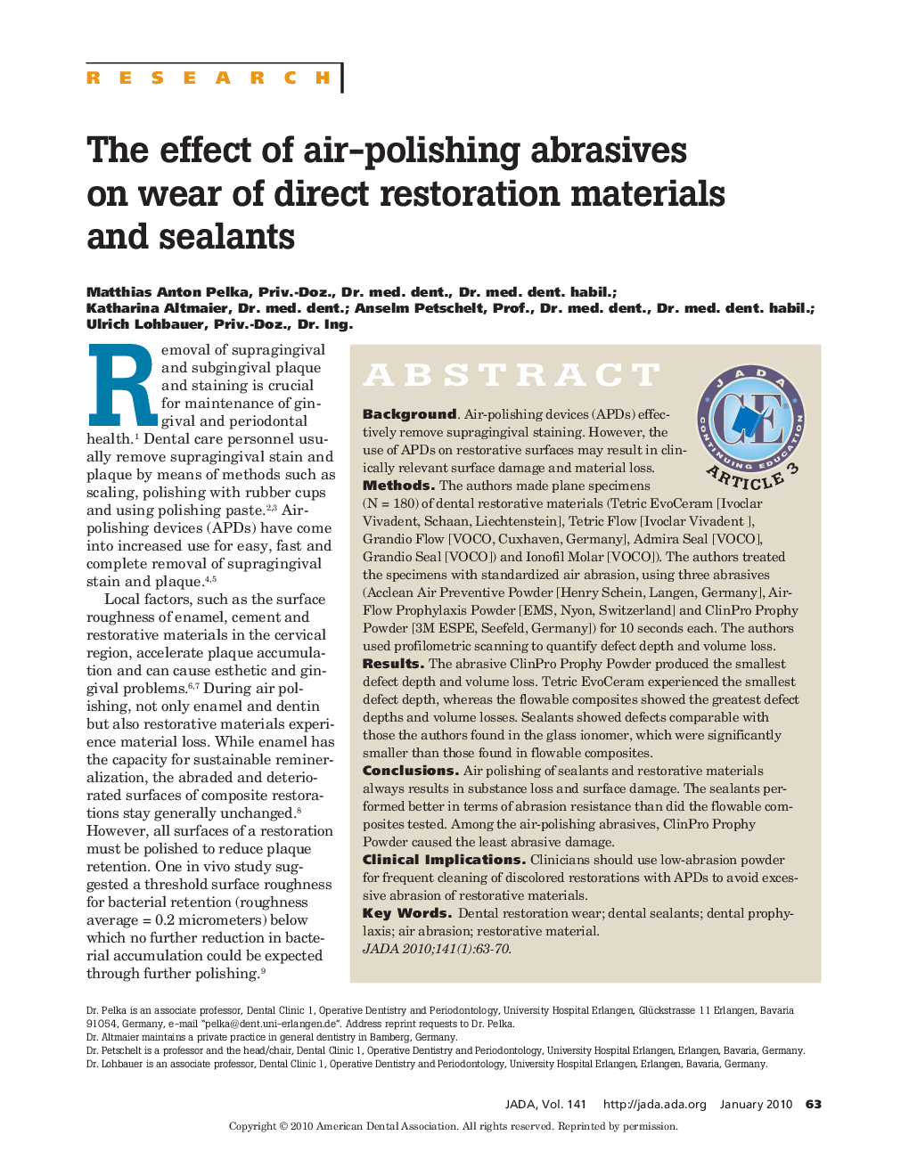 The effect of air-polishing abrasives on wear of direct restoration materials and sealants 
