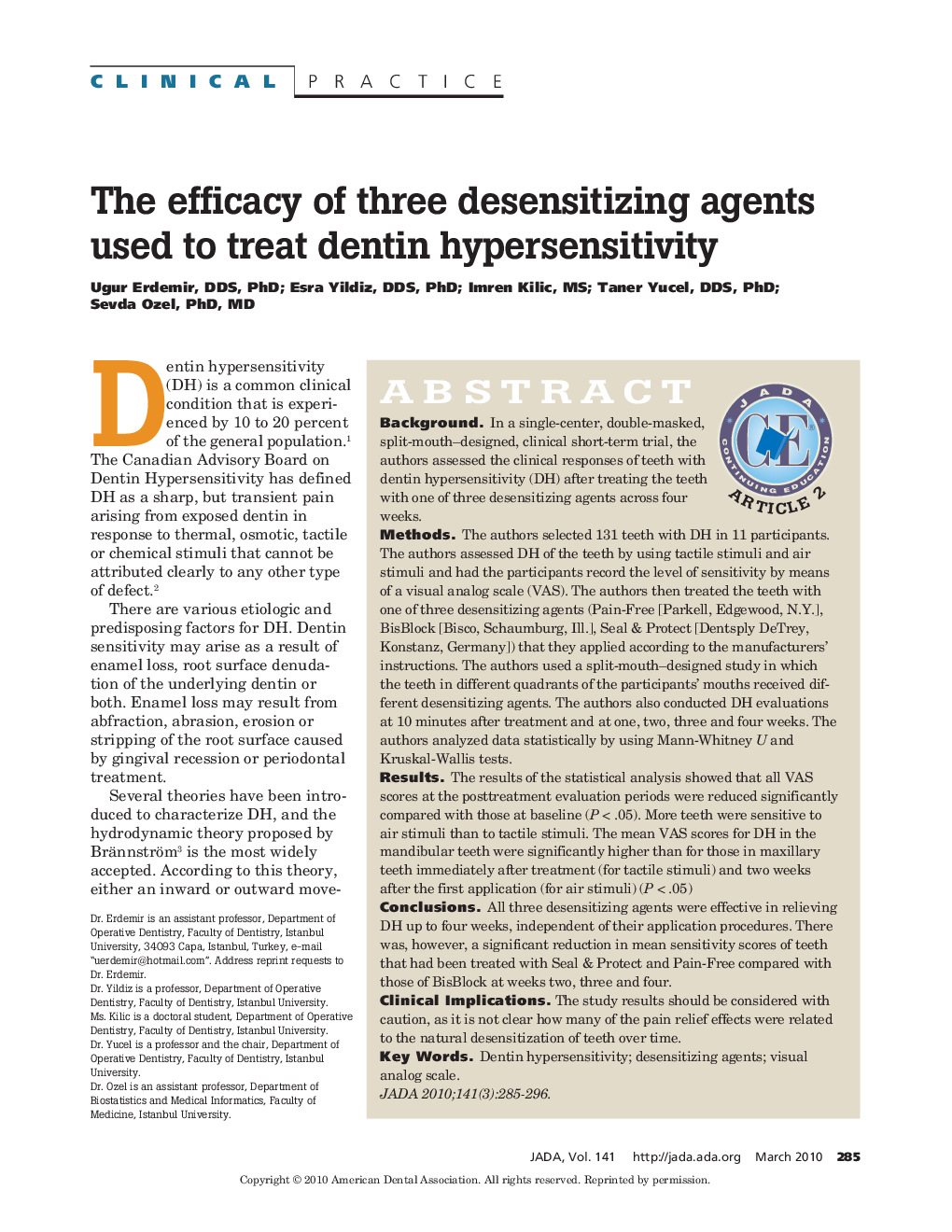 The Efficacy of Three Desensitizing Agents Used to Treat Dentin Hypersensitivity 