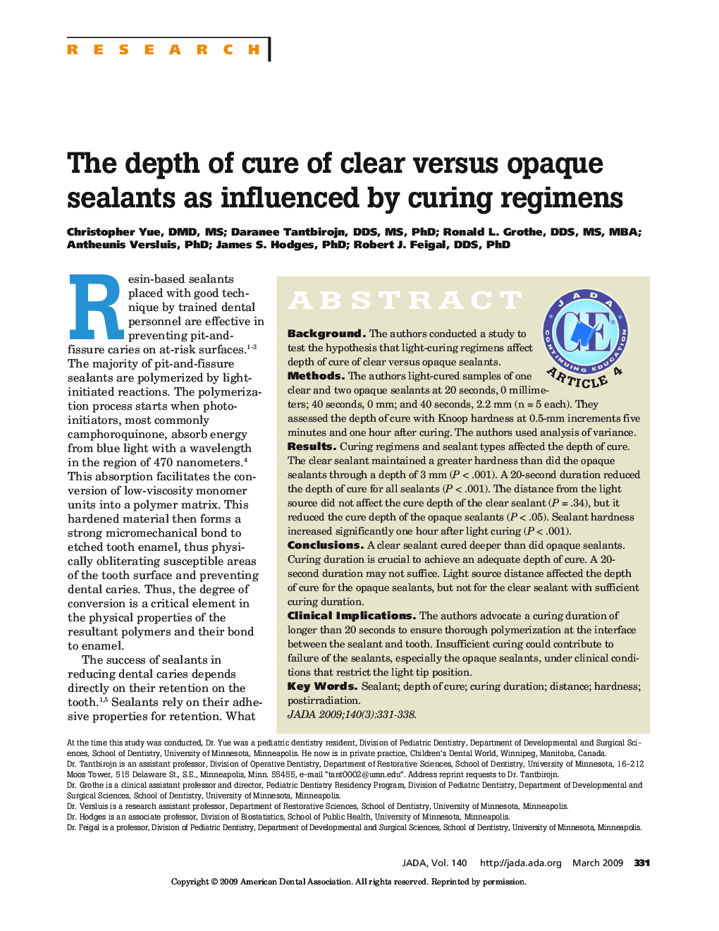 The Depth of Cure of Clear Versus Opaque Sealants as Influenced by Curing Regimens