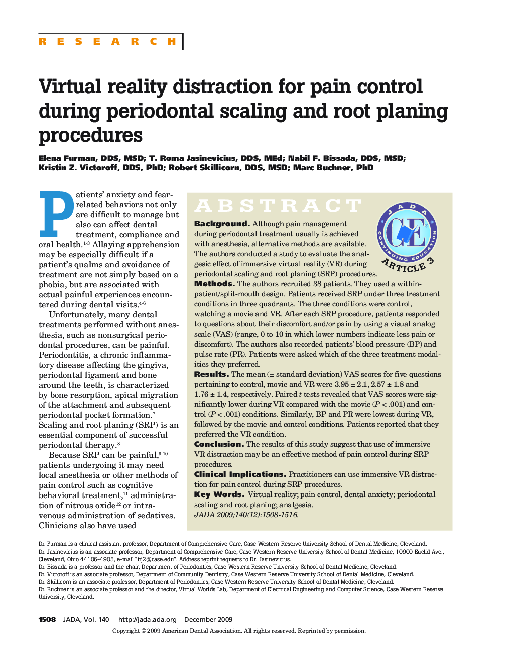 Virtual Reality Distraction for Pain Control During Periodontal Scaling and Root Planing Procedures 