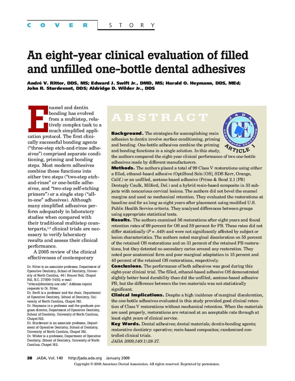 An eight-year clinical evaluation of filled and unfilled one-bottle dental adhesives 